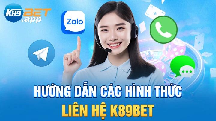 Hướng dẫn các hình thức liên hệ K89Bet