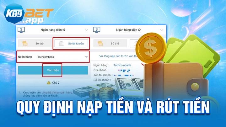 Các phương thức nạp tiền K89Bet và rút tiền K89Bet