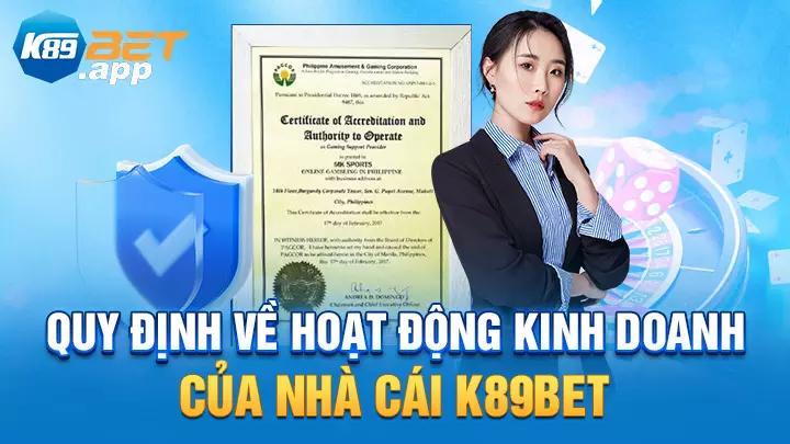Quy định về hoạt động kinh doanh của nhà cái K89Bet uy tín