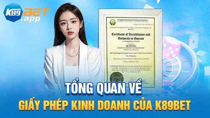 Tổng quan về giấy phép kinh doanh của K89Bet